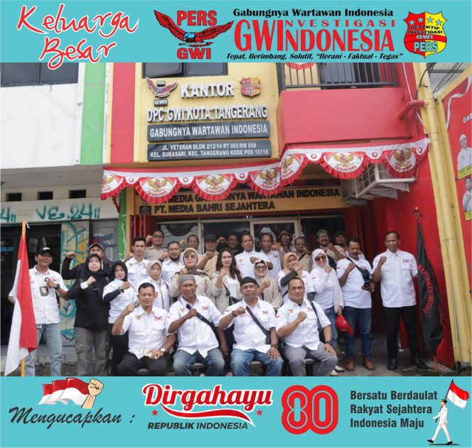 
					Keluarga Besar Gabungnya Wartawan Indonesia (GWI) Mengucapkan Dirgahayu Republik Indonesia ke – 80