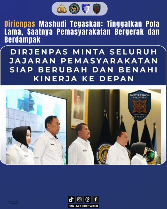 
					Dirjenpas Mashudi Tegaskan: Tinggalkan Pola Lama, Saatnya Pemasyarakatan Bergerak dan Berdampak